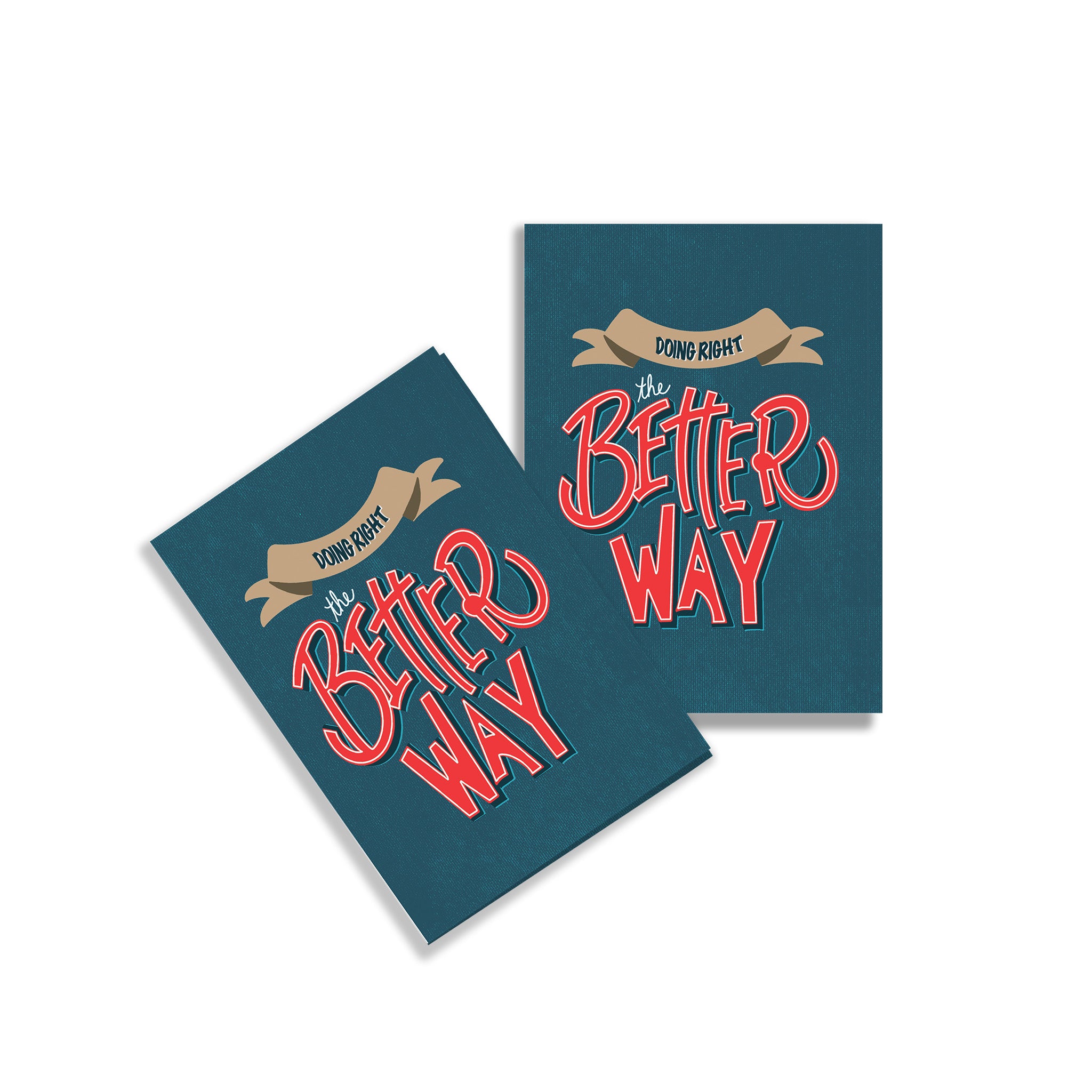 The Better Way